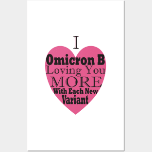 Funny, Topical Valentines, I Omicron B Loving You More With Each New Variant Posters and Art